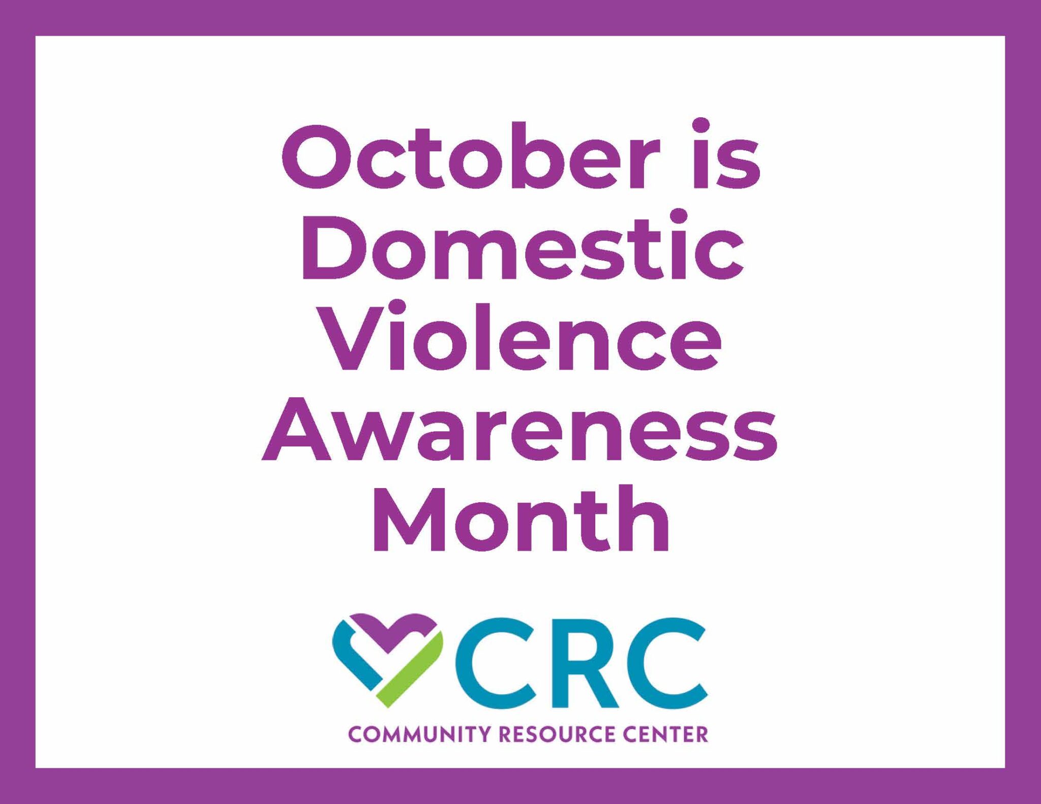 2025 Domestic Violence Awareness Month - Community Resource Center